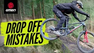 5 Common Mistakes To Avoid When Riding Drop Offs | MTB Skills