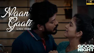 Naan Gaali Lyric Video Song | Good Night | HDR| Manikandan, Meetha Raghunath | Sean Roldan | Vinayak