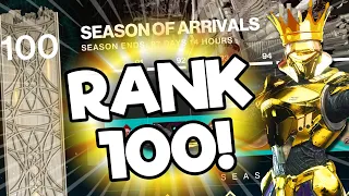 Season of Arrivals SEASON RANK 100 ACHIEVED! | Destiny 2