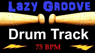 Lazy Chill Drum Track 75 BPM Drum Beat for Bass Guitar Backing Tracks Drum Beats Instrumental 🥁 449