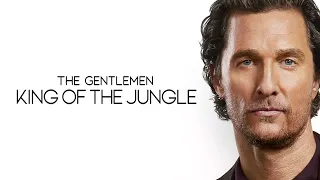 The Gentlemen | King Of The Jungle