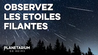 Comment observer les étoiles filantes ?