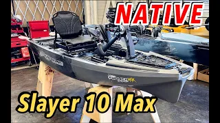 Native Slayer 10 MAX: First Look