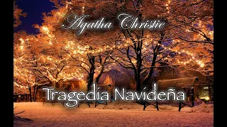 Tragedia Navideña (Miss Marple) - Audiolibro de Agatha Christie - Narrado