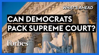 Democrats’ Court-Packing Plans: A Threat To Your Rights? - Steve Forbes | What's Ahead | Forbes