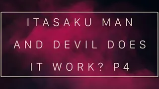 Itasaku man and devil does it work p4