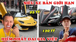 Dubai Nể Phục 9 Siêu Xe BẢN GIỚI HẠN Của ĐẠI GIA VIỆT NAM Chi Tiền Tỷ Để Mua