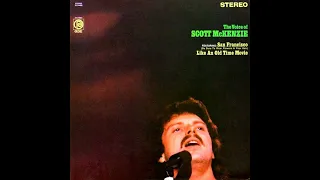 Scott McKenzie - The Voice Of Scott McKenzie (1967) Part 1 (Full Album)