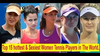 Top 15 hottest & Sexiest Women Tennis Players in World/WTA Hottest & Beautiful Female Tennis Stars.