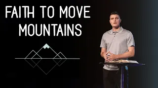 May 16, 2021 | Oleg Istratiy | Faith To Move Mountains