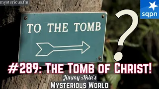 The Tomb of Christ (Church of the Holy Sepulcher, Garden, Talpiot) - Jimmy Akin's Mysterious World