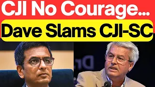 Dave Slams CJI-SC; CJI No Courage #lawchakra #supremecourt #analysis