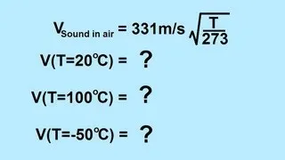 Physics 20  Sound and Sound Waves (3 of 49) Velocity of Sound in Air