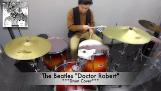 The Beatles "Doctor Robert" Drum Cover