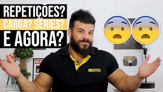 QUANTAS REPETIÇÕES? QUANTAS SÉRIES? QUANTO DE PESO? E AGORA?