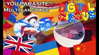 AMAZING DIGITAL CIRCUS "YOU PARASITE!" Scene in 8 different languages