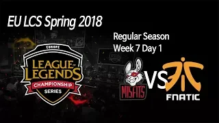 [ Misfits vs Fnatic ] - 2018 EU LCS Spring Week 7 Day 1 180303