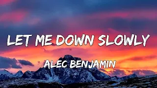 Alec Benjamin - Let Me Down Slowly (Lyrics)