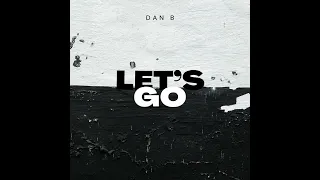 let's go - dan b uk grime beat