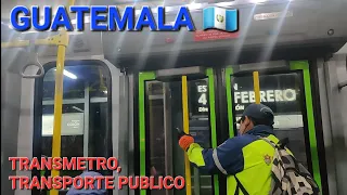 GUATEMALA CITY 🇬🇹 TRANSPORTE PUBLICO TRANSMETRO