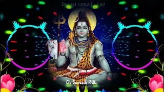 Shiv shankar ko jisne pooja | Bhakti dj song | Bhakti gana | dj Santosh RBL