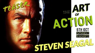 Steven Seagal - Art of Action Teaser