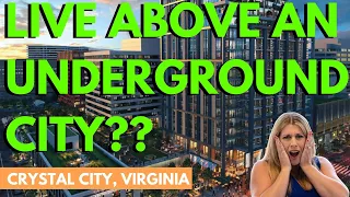 Best Places to Live in Crystal City, Virginia | Living above an underground city?!? [2019 Guide]