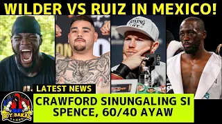 Wilder Vs Ruiz Sa Mexico | Crawford May Banat Sinungaling Si Spence | Hearn May Payo Kay Canelo