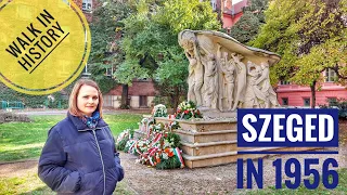 The Revolution of 1956 in Szeged | Szeged | Hungary