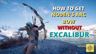 How to Get Noden's Arc Bow Early Game WITHOUT Excalibur Sword | Assassin's Creed Valhalla