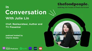 Julie Lin | In Conversation With | thefoodpeople