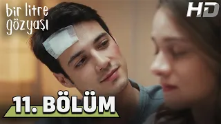 Bir Litre Gözyaşı 11. Bölüm HD