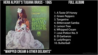 H̲e̲rb A̲̲lpe̲rt's T̲i̲ju̲a̲na̲ B̲ra̲ss - 1965 Greatest Hits - W̲hi̲ppe̲d C̲re̲a̲m & O̲̲th...