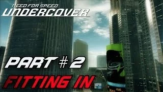 Need For Speed: Undercover - Part #2 - Fitting In