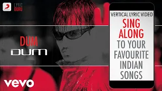 Dum-Version 1 - Official Bollywood Lyrics|Sandeep Chowta