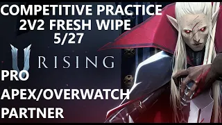 V Rising Twitch Rivals Duo Competitive Practice with Apex Pro BIRD   Activating Synergy Early Mornin