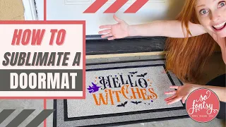 How to Sublimate a Doormat 🙌