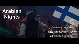 (Extended Scene) Arabian Nights [2019] - Finnish