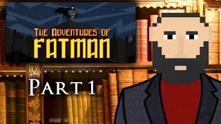 The Adventures of Fatman: Part 1 (The 1st Commercial AGS Game)