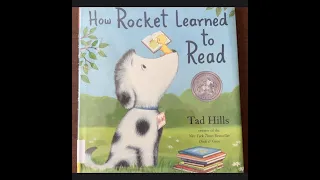 Read Aloud of “How Rocket Learned to Read” by Tad Hills