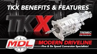 MDL | TREMEC TKX Benefits & Features