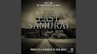 The Last Samurai - Idyll's End - Main Theme