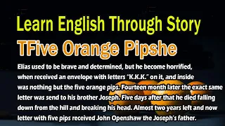 🍀Learn English Through Story 🌟Level 4🌟The Five Orange Pips