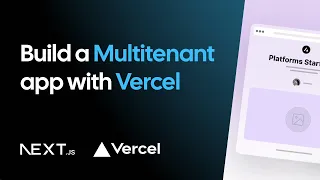 Build multitenant apps with Vercel Platform Starter Kit