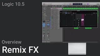 Logic Pro X 10.5 - Remix FX