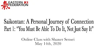 Saikontan: A Personal Journey of Connection | Part One: “You Must Be Able To Do It, Not Just Say It”