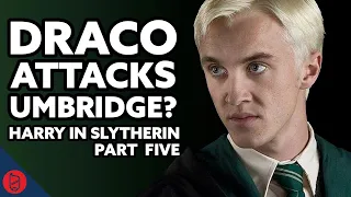 What If Harry Was In Slytherin - Order of the Phoenix | Harry Potter Film Theory