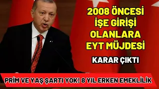 2008 öncesi sigorta başlangıcı olanlara EYT sürprizi! 900 gün prim, yaş şartı yok 8 yıl erken emekli