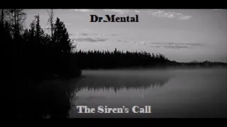 Dr.Mental - The Siren's Call - Tribe/Mentalcore