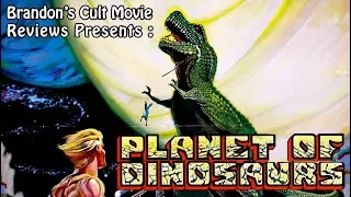 Brandon's Cult Movie Reviews: PLANET OF DINOSAURS